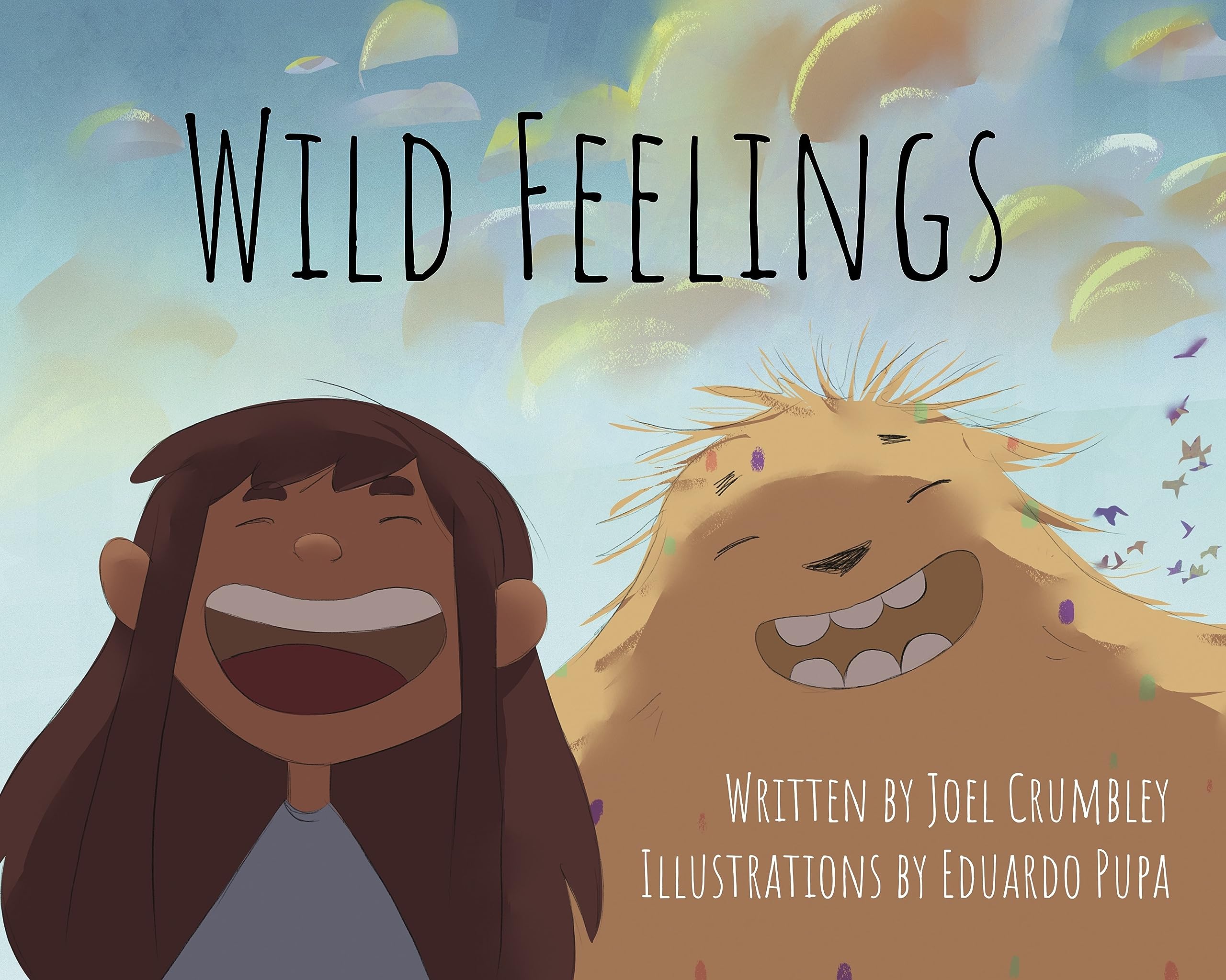 Wild Feelings: Trusting God with our Big Emotions - Learning to Pray