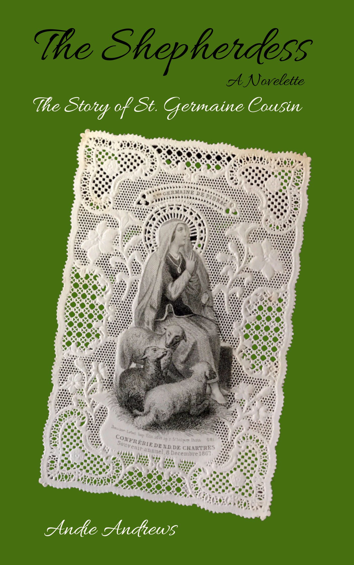 The Shepherdess: The Story of St. Germaine Cousin