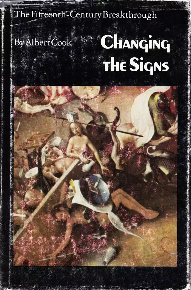 Changing the Signs: The Fifteenth-Century Breakthrough by Albert Cook ...