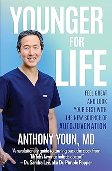Younger for Life: Feel Great and Look Your Best with the New Science of Autojuvenation