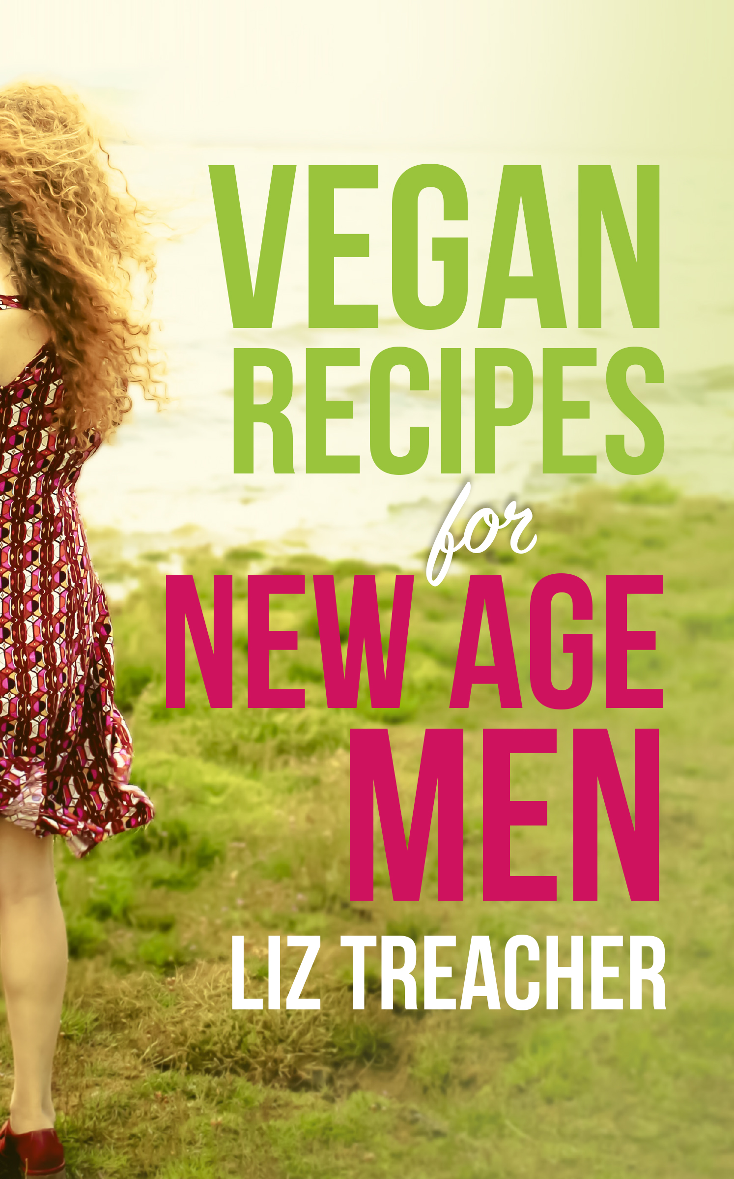 Vegan Recipes for New Age Men