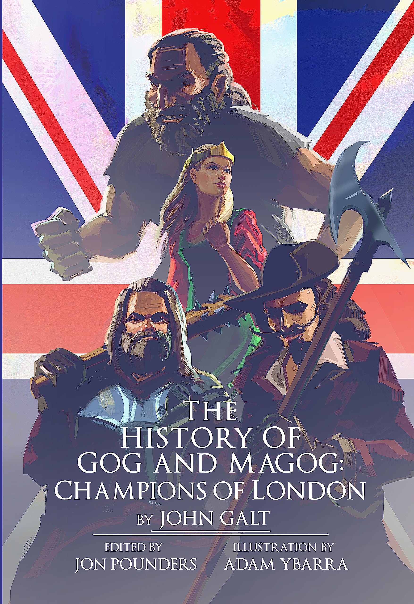 The History of Gog and Magog The Champions of London by John Galt