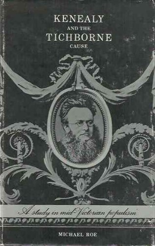Kenealy and the Tichborne cause: A study in mid-Victorian populism by ...