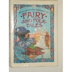 Illustrated Treasury of Fairy and Folk Tales by James Riordan | Goodreads
