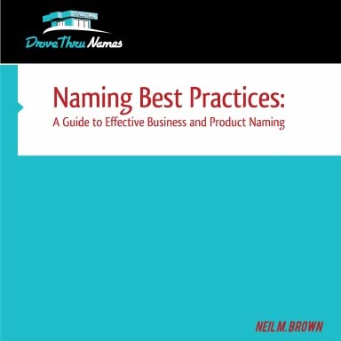 Naming Best Practices: A Guide to Effective Business and Product Naming ...