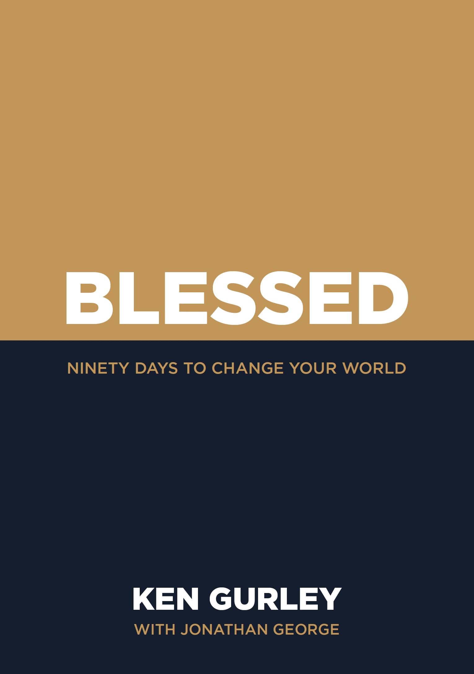 Blessed: Ninety Days to Change Your World