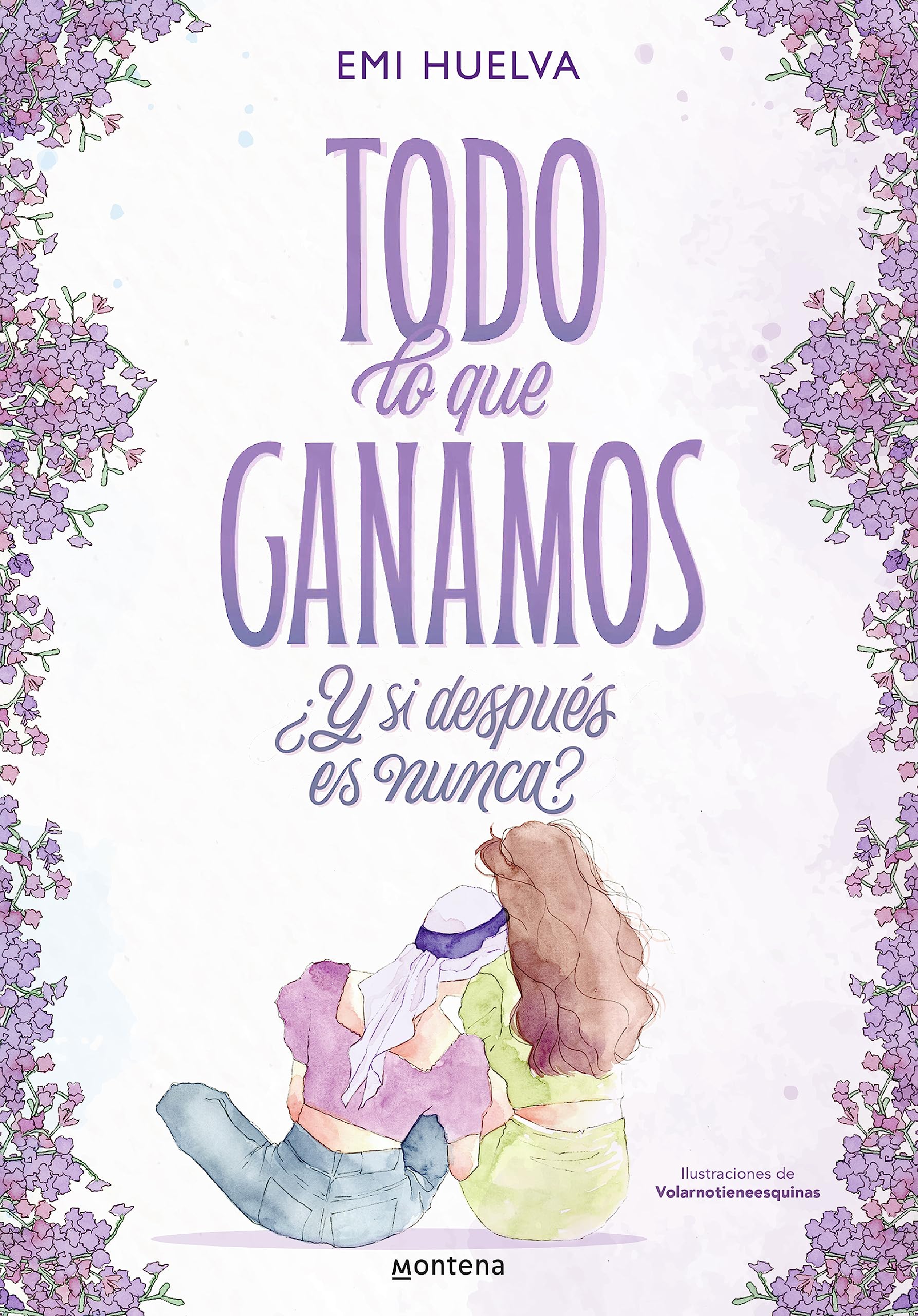 Todo lo que ganamos: ¿y si después es nunca?