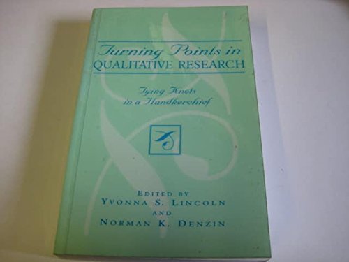 Turning Points in Qualitative Research by Norman K. (EDT) Lincoln