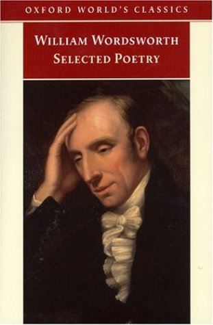 Selected Poetry (Oxford World's Classics) by William Wordsworth (1998-06-04)