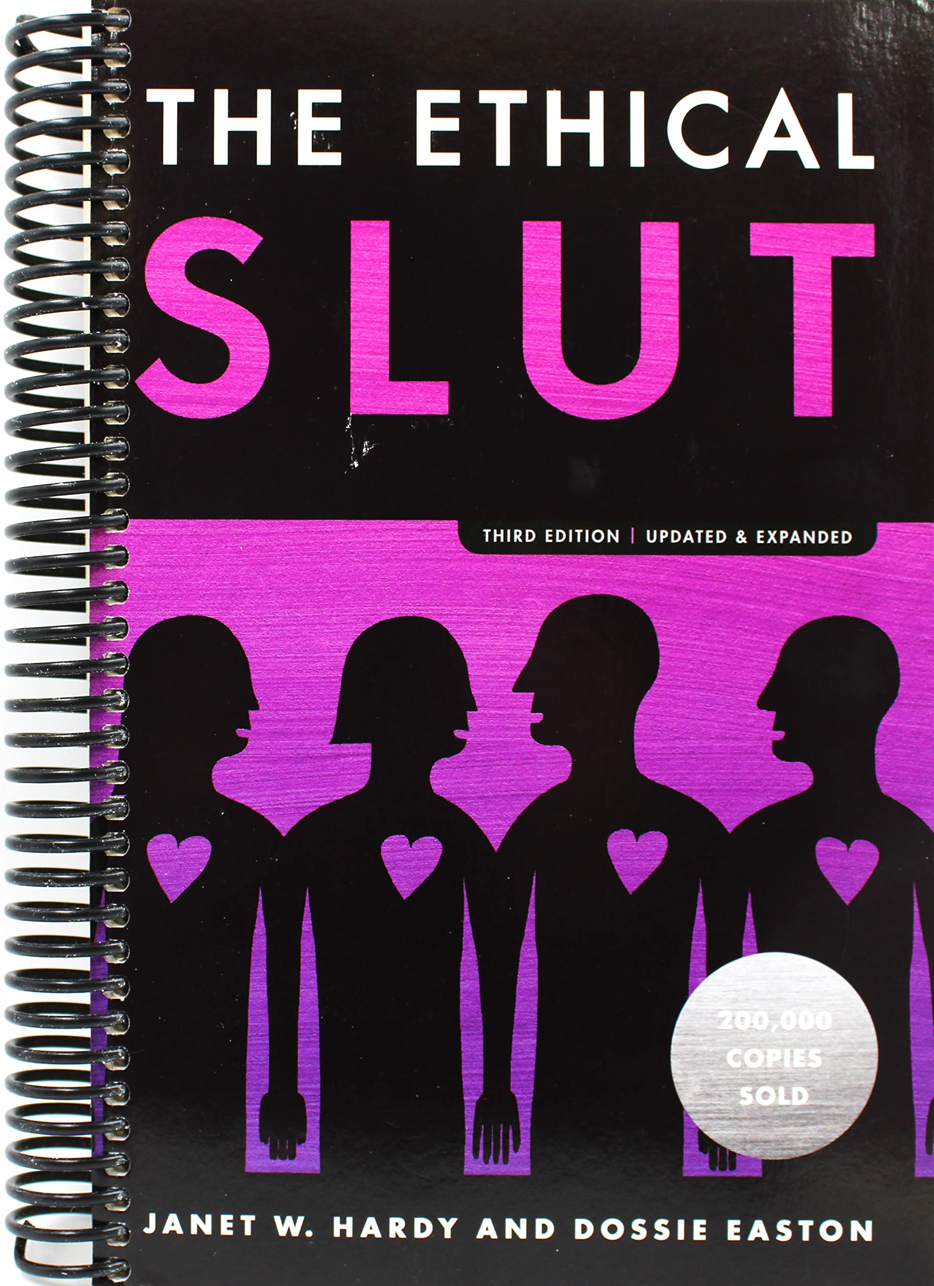 The Ethical Slut, Third Edition: A Practical Guide to Polyamory, Open  Relationships, and Other Freedoms in Sex and Love by Janet W. Hardy |  Goodreads