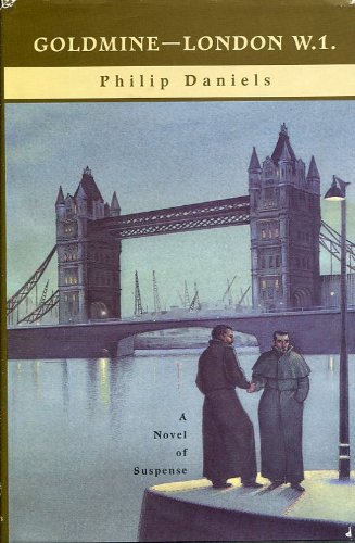 Goldmine: London W.I. by Philip Daniels | Goodreads