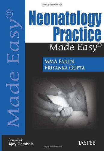 Neonatology Practice Made Easy