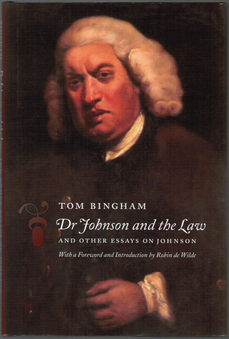Dr Johnson and the Law and Other Essays on Johnson by Tom Bingham