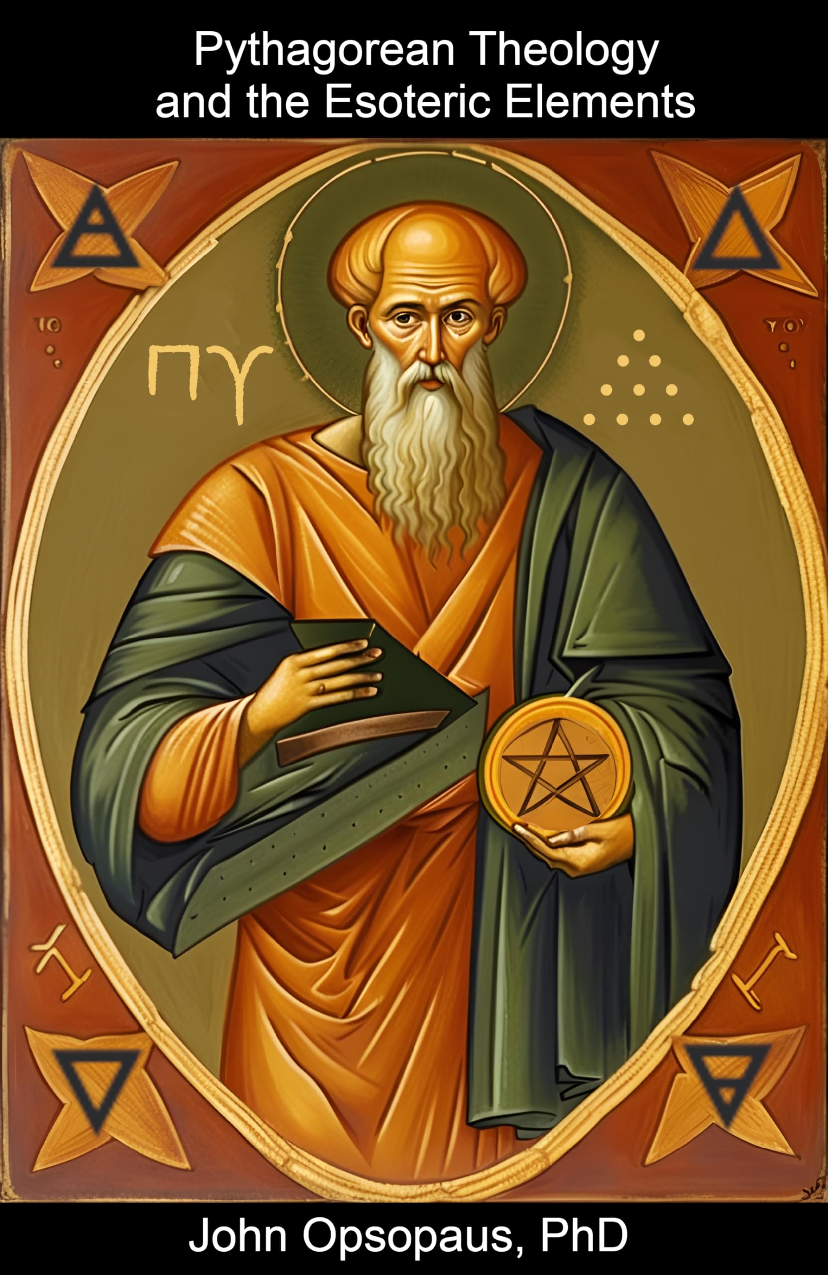 Pythagorean Theology and the Esoteric Elements