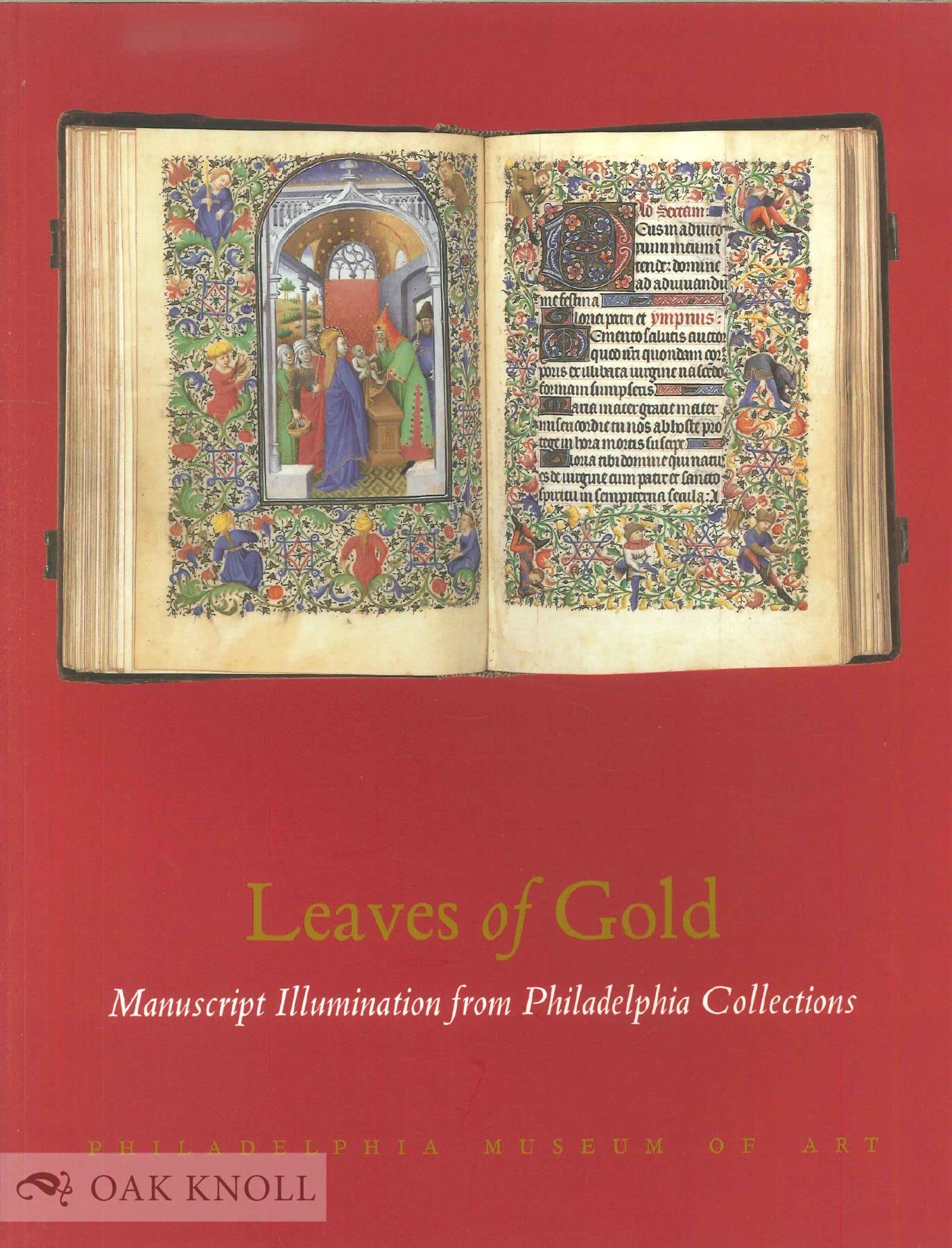 Leaves of Gold Manuscript Illumination from Philadelphia Collections
