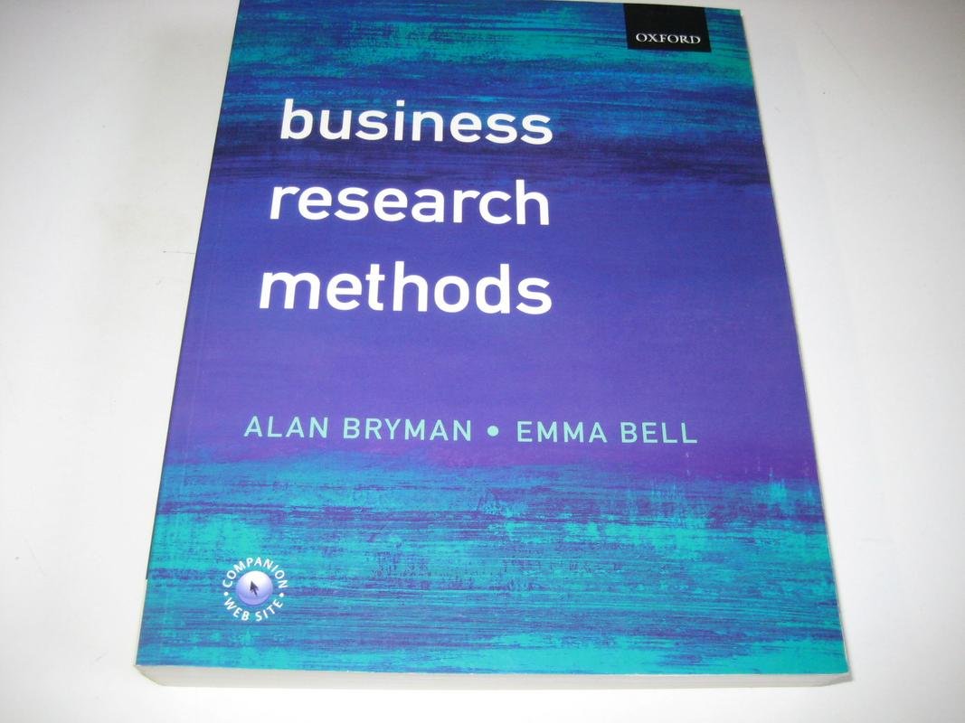 Business Research Methods: 1st (First) Edition by Alan Bryman | Goodreads