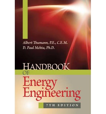 Handbook of Energy Engineering, 7th Edition by Albert Thumann | Goodreads