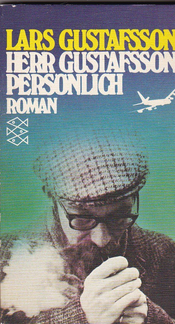 Herr Gustafsson persönlich. (Mit Widmung und Signatur des Autors!). by Lars Gustafsson Goodreads