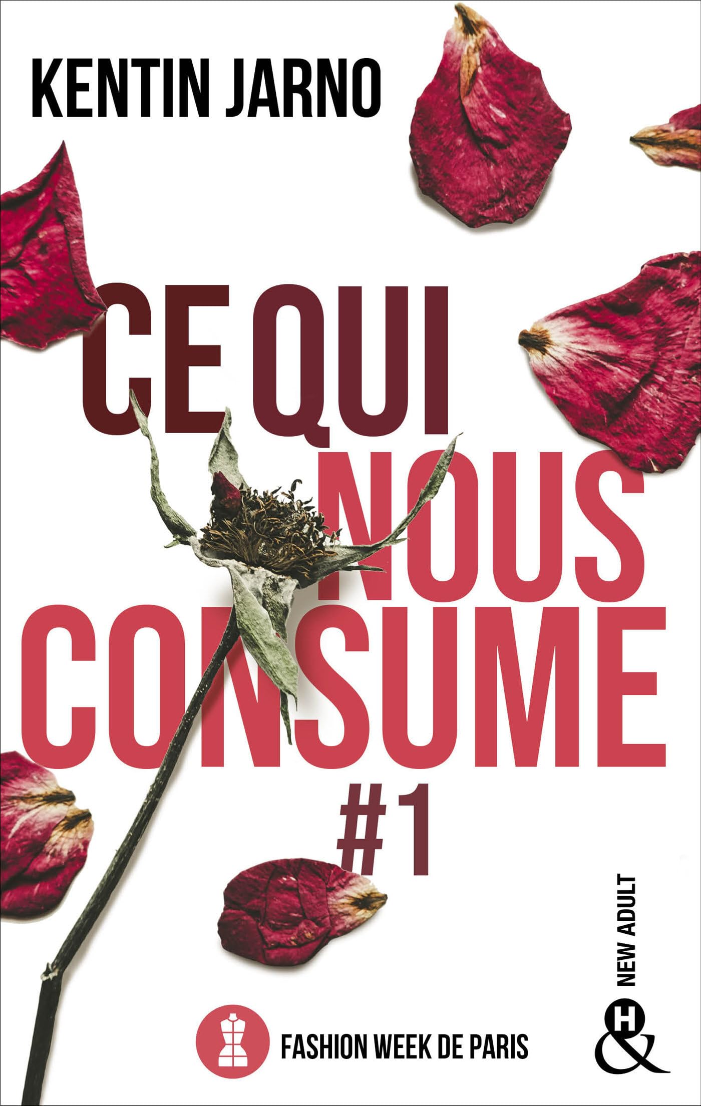 Ce qui nous consume 1 Fashion Week de Paris by K. Jarno Goodreads