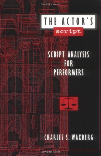 The Actor's Script: Script Analysis for Performers Unstated Edition by ...