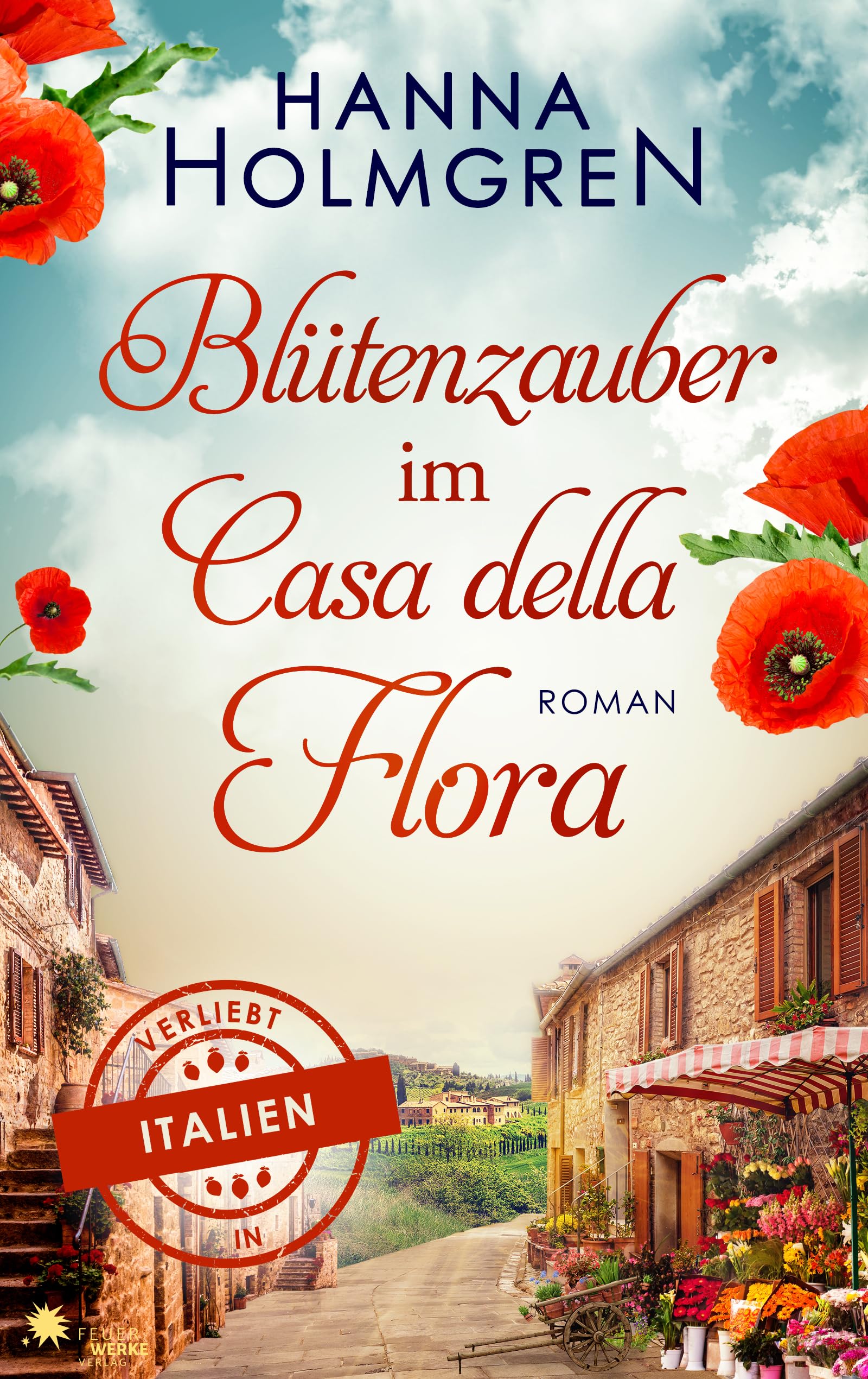 Blütenzauber im Casa della Flora (Verliebt in Italien 3)