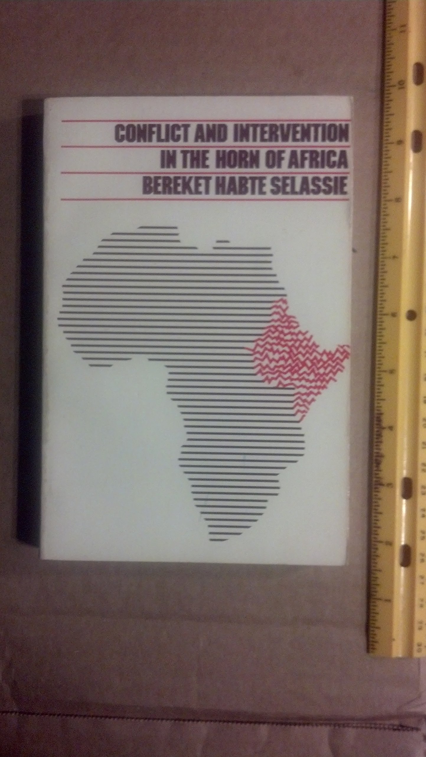Conflict and Intervention in the Horn of Africa by Bereket Habte ...