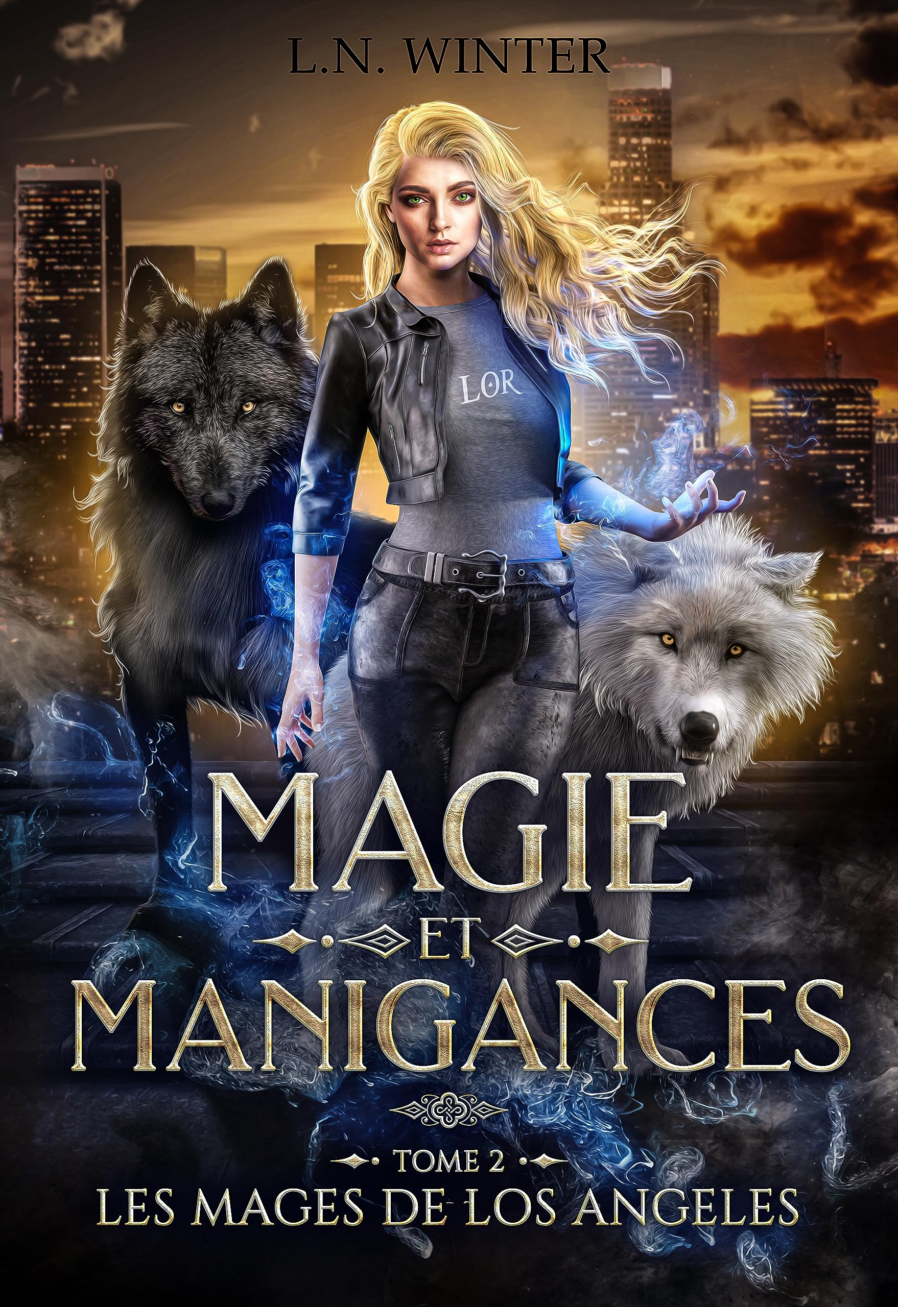 Les mages de Los Angeles (Magie et Manigances t.2) : Urban fantasy