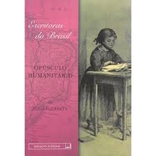 Opúsculo humanitário (Biblioteca da educação)
