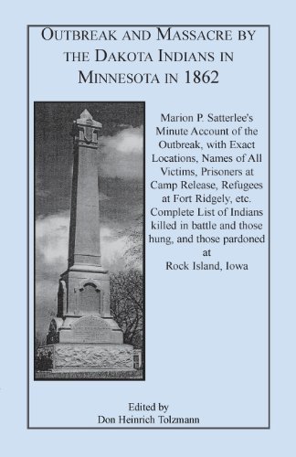 Outbreak and Massacre by the Dakota Indians in Minnesota in 1862 ...