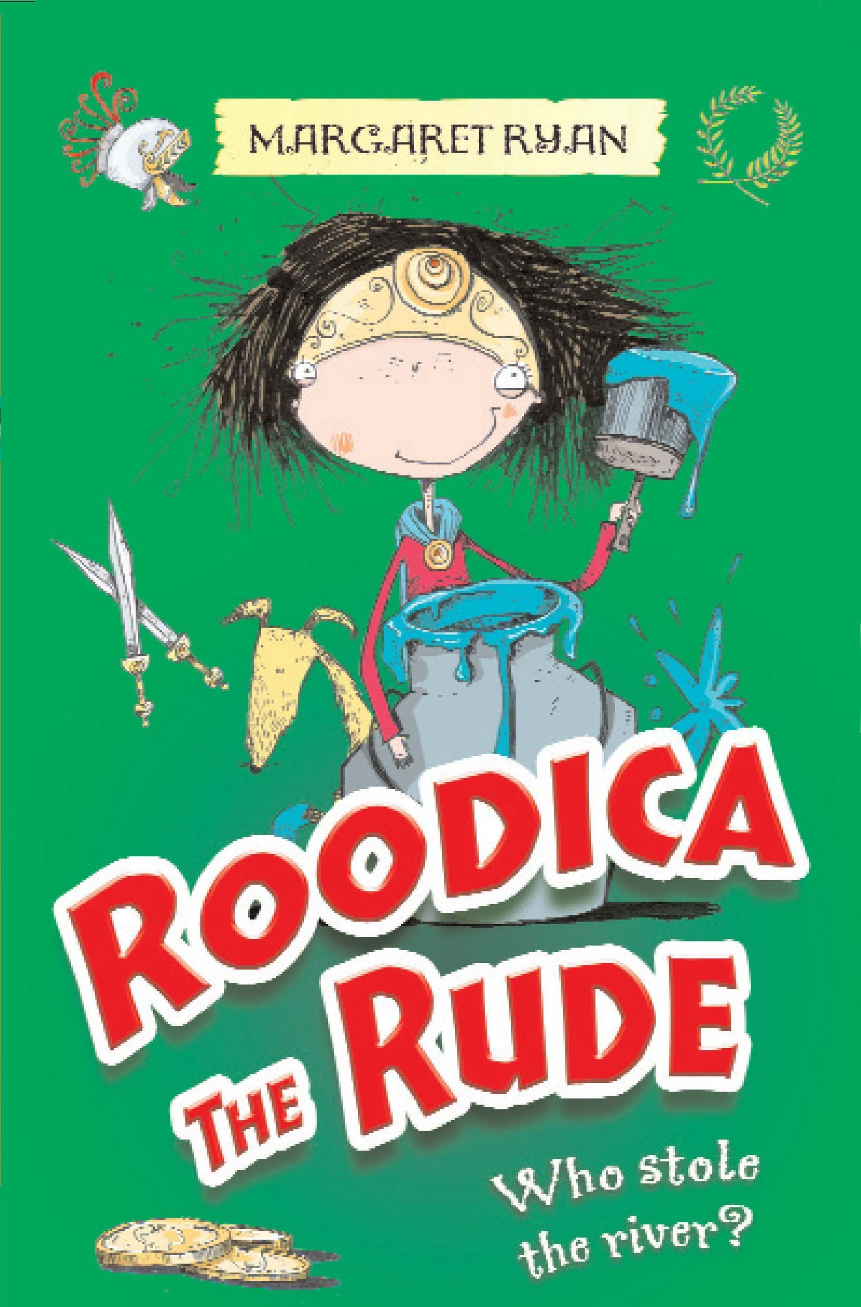 How Rude Book Roodica the Rude: Who stole the River? by Margaret Ryan (15-Oct-2009 ...