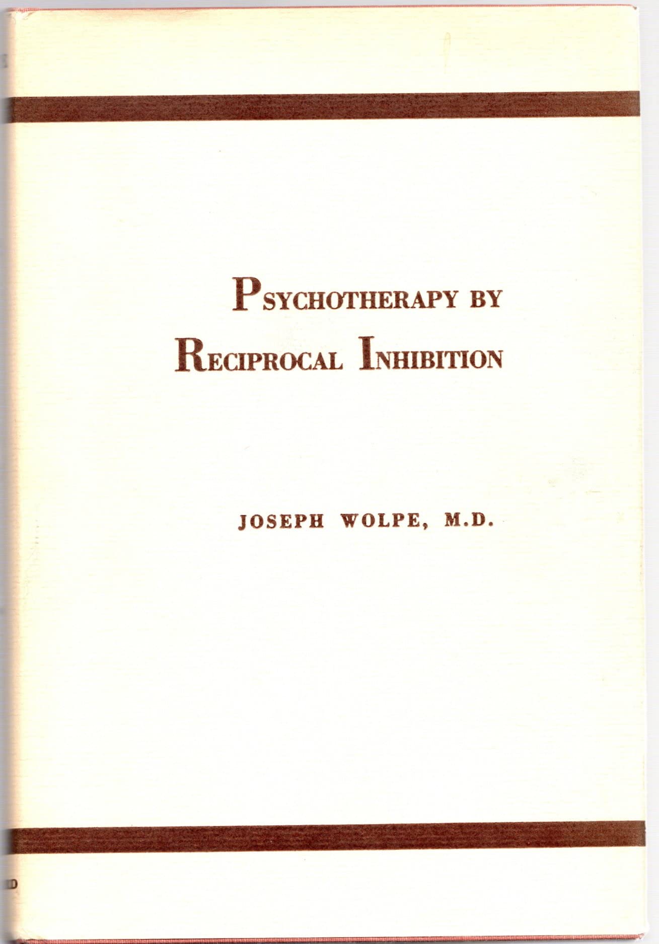 Psychotherapy by Reciprocal Inhibition by Joseph Wolpe Goodreads