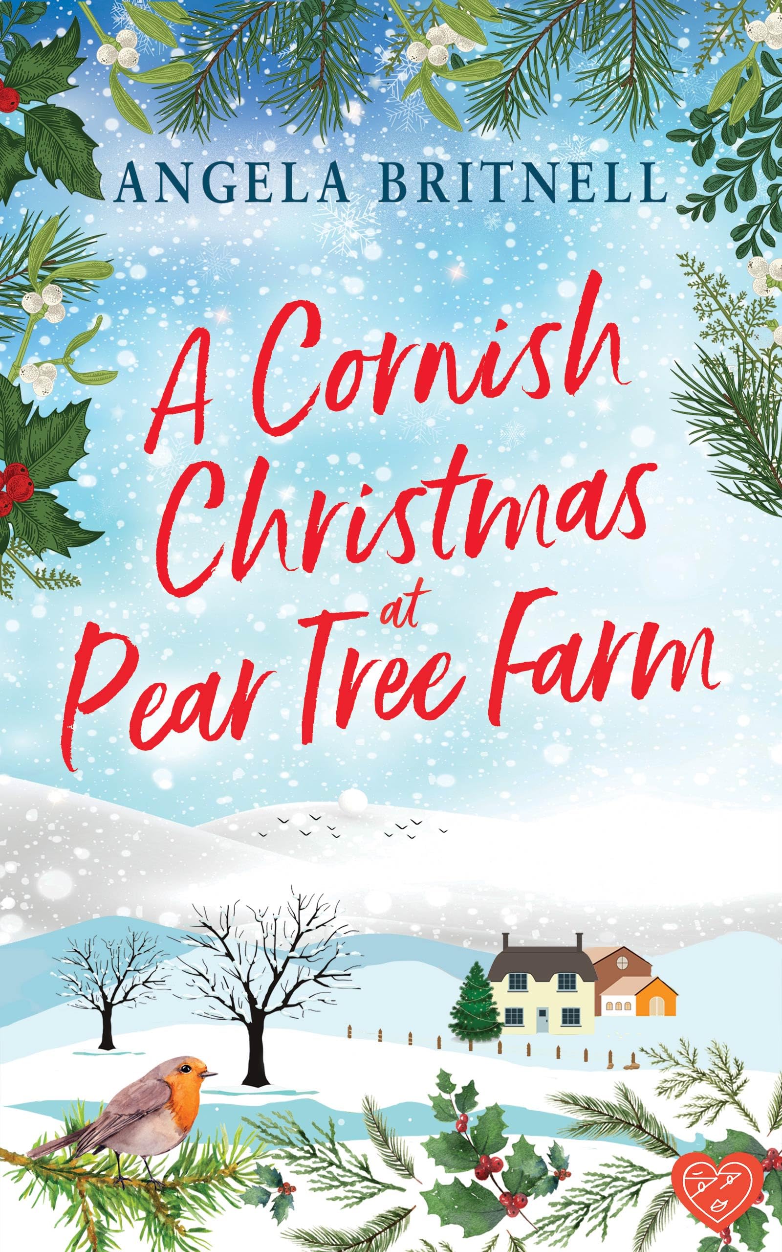 A Cornish Christmas at Pear Tree Farm: An enchanting festive romance that will pull on your heartstrings