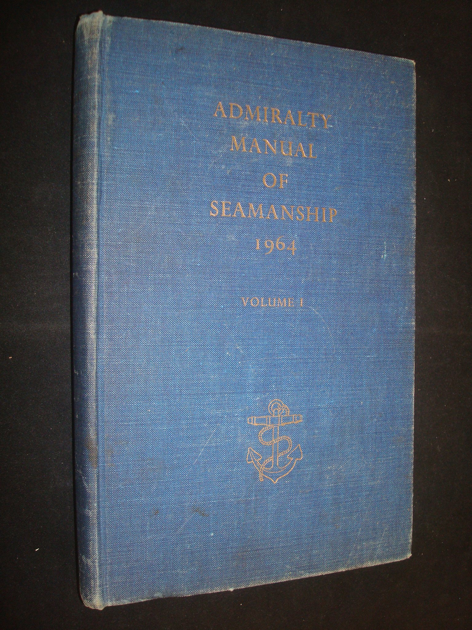 Admiralty Manual of Seamanship volume I by Anon Goodreads