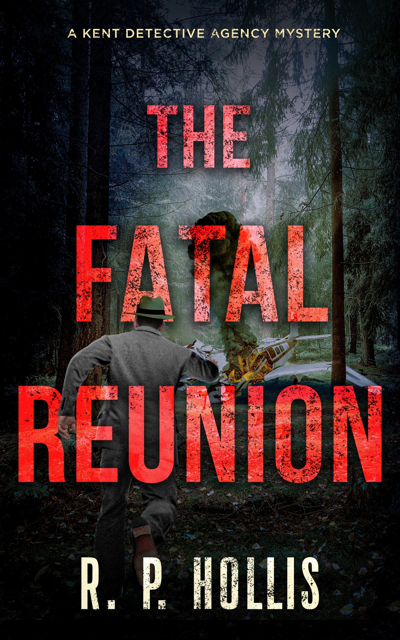 The Fatal Reunion: A Kent Detective Agency Mystery