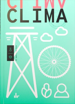 Clima: El desafío de diseño más grande de todos los tiempos