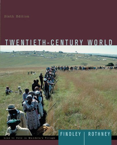 Twentieth-Century World by Findley Carter Vaughn Rothney John Alexander ...