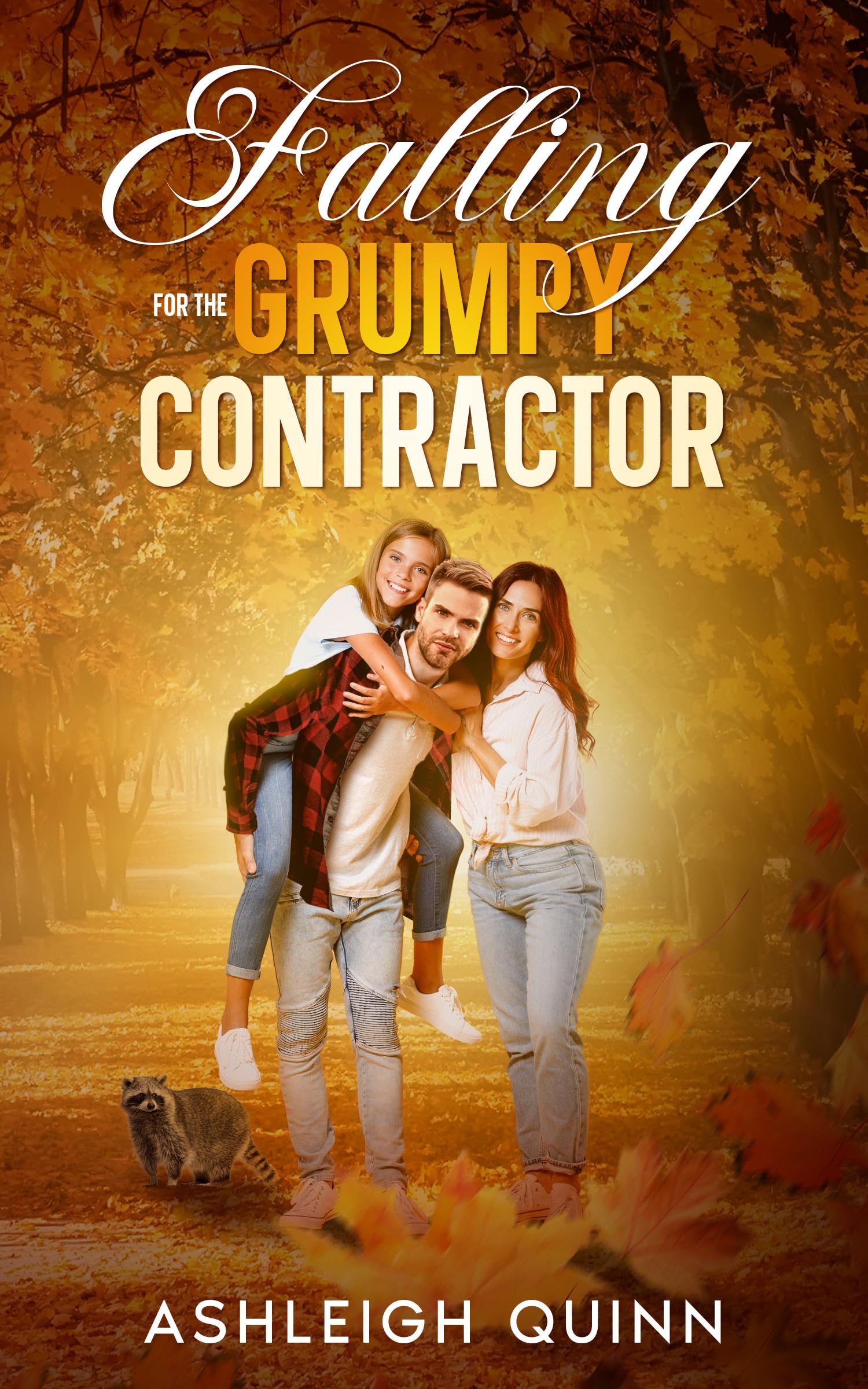 Falling for the Grumpy Contractor