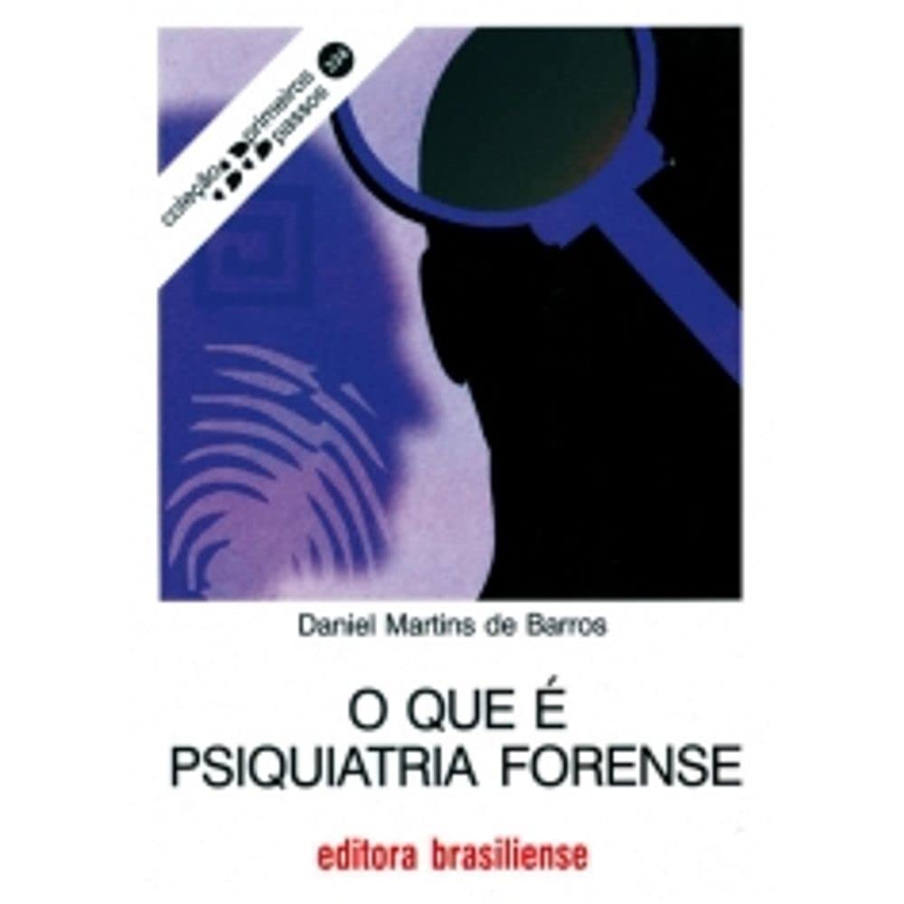 O Que É Psiquiatria Forense - Coleção Primeiros Passos book cover