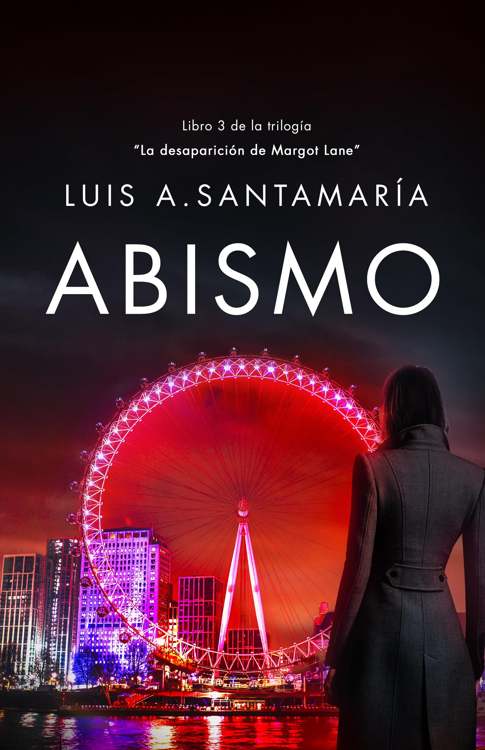 Abismo: Universo Mónica Lago. Novela de suspense, acción y aventuras (La desaparición de Margot Lane: una historia de acción y suspense nº 3)