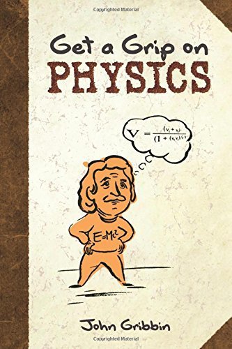 Get a Grip on Physics (Dover Books on Physics) by John Gribbin book cover