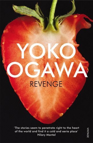 Revenge by Yoko Ogawa (2014-07-03)