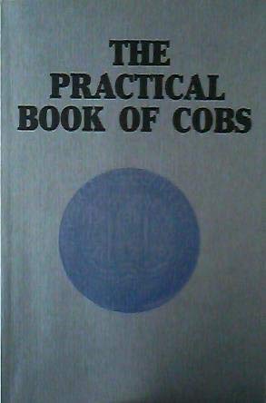 The Practical Book of Cobs History Identification Shipwrecks Values ...