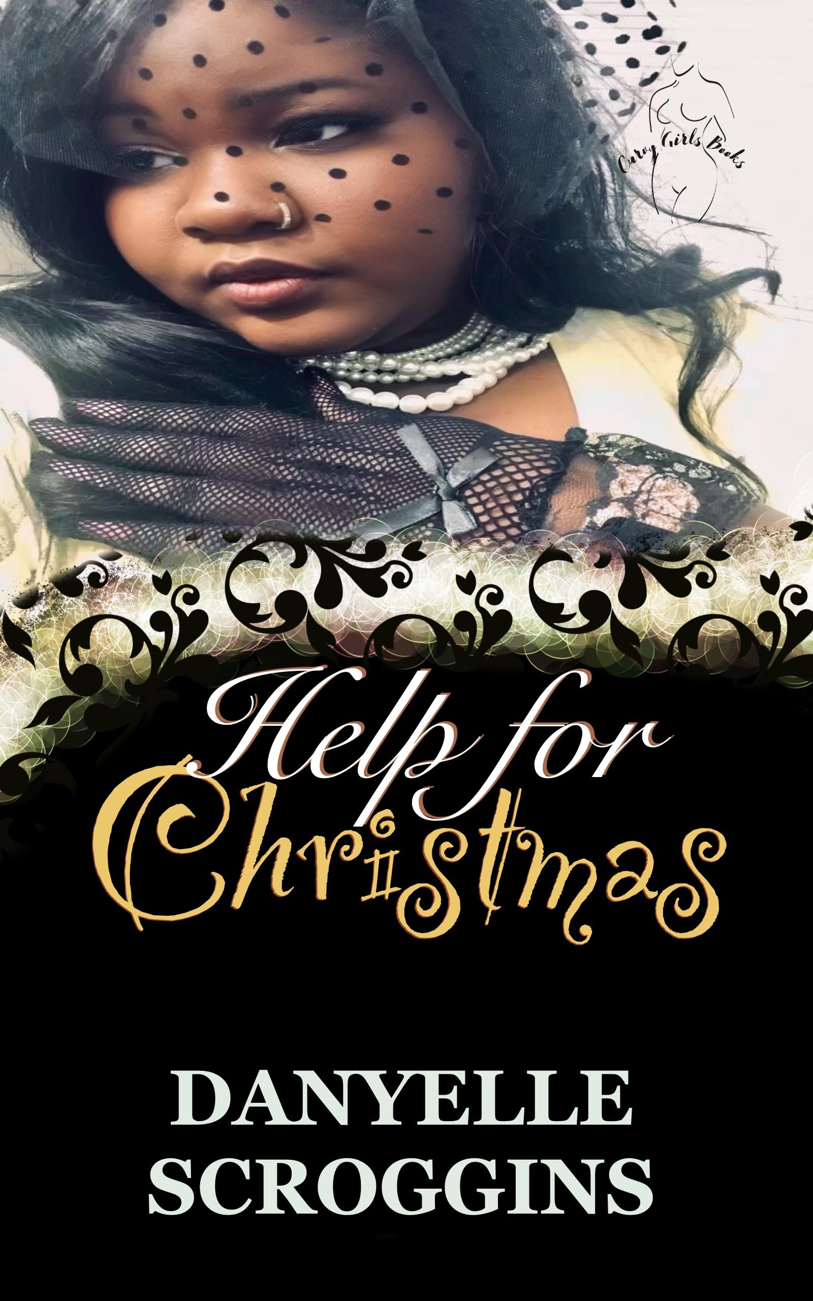 Help For Christmas: A Curvy Girl Holiday: Curvy Girl Holiday Book Five