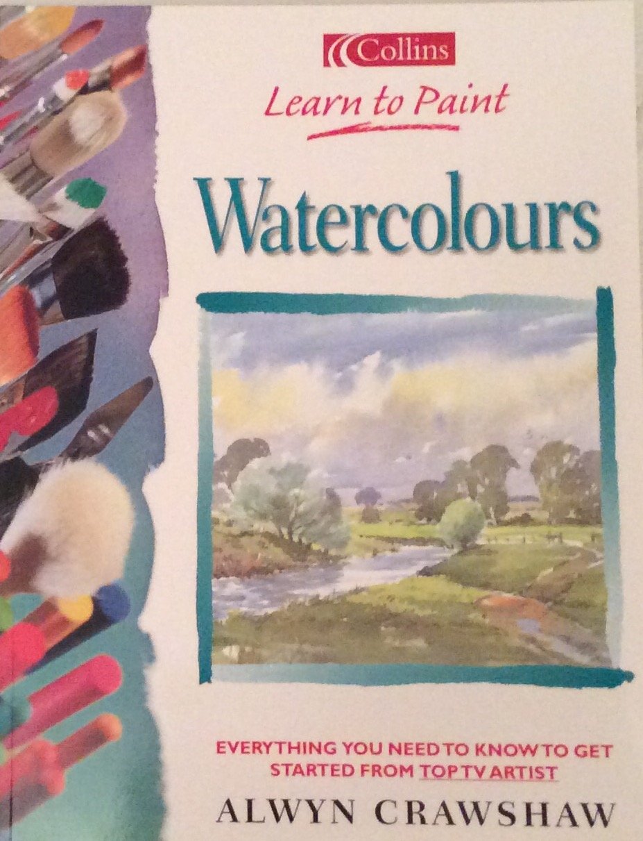 Learn to Paint Watercolours by Alwyn Crawshaw Goodreads