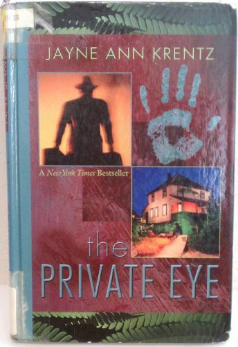 The Private Eye by Jayne Ann Krentz (2004-06-02) by Jayne Ann Krentz