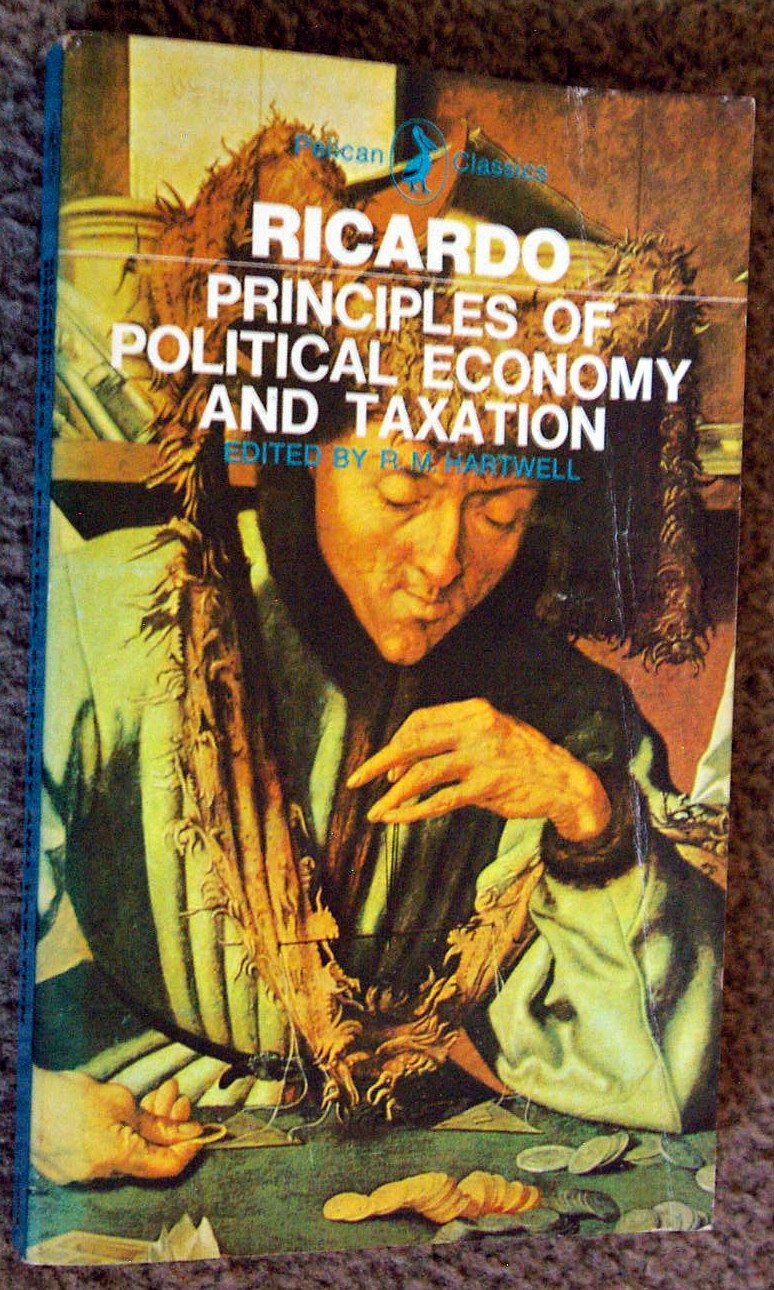 On the Principles of Political Economy and Taxation by David Ricardo ...