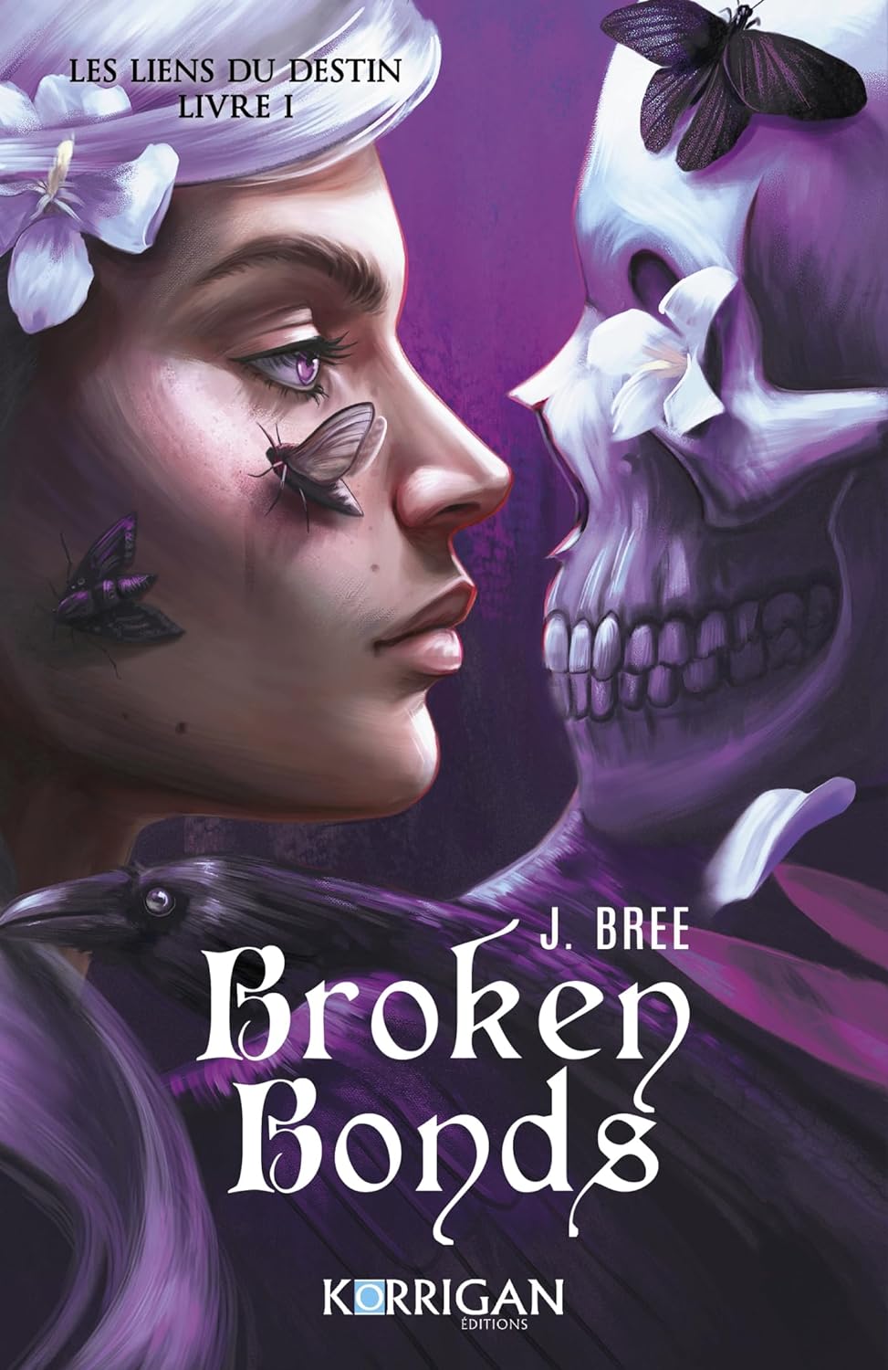 Broken Bonds (les Liens du Destin, #1)