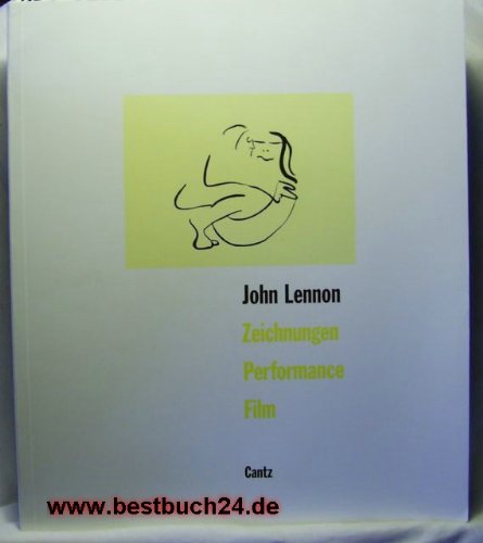 John Lennon： Drawings、Performance、Film John Lennon: Drawings, Performance, Film by Yoko Ono | Goodreads
