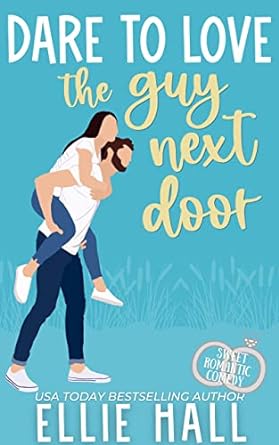 Dare to Love the Guy Next Door