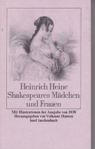 Shakespeares Mädchen und Frauen by Heinrich Heine | Goodreads